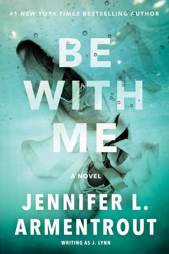 Be with Me- A Novel (Wait for You Saga, 2)